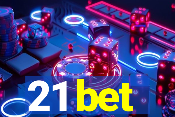 21 bet